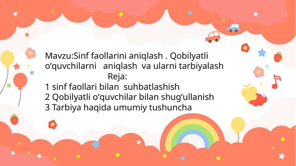 Sinf faollarini aniqlash . Qobilyatli oʻquvchilarni aniqlash va ularni tarbiyalash