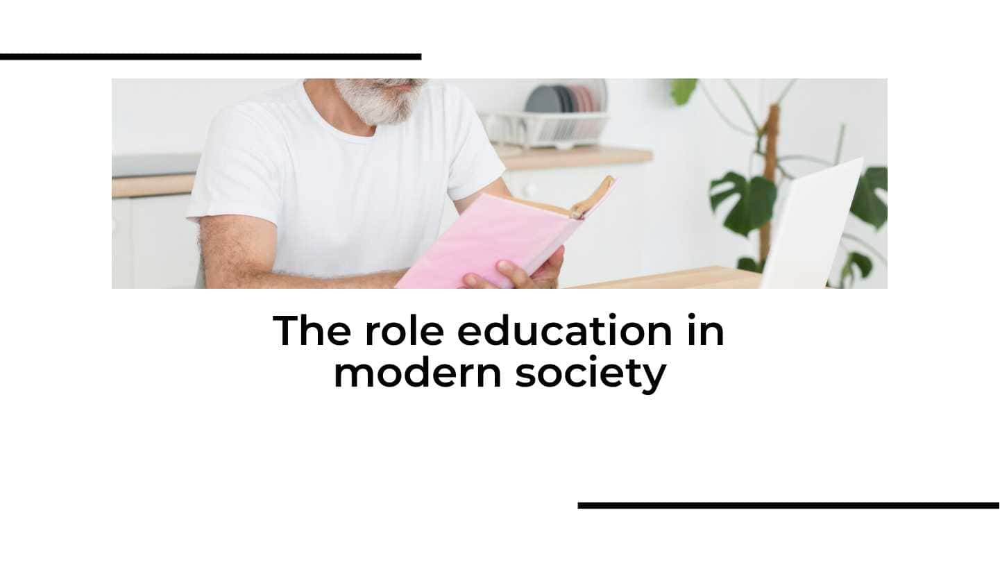 The role education in modern society