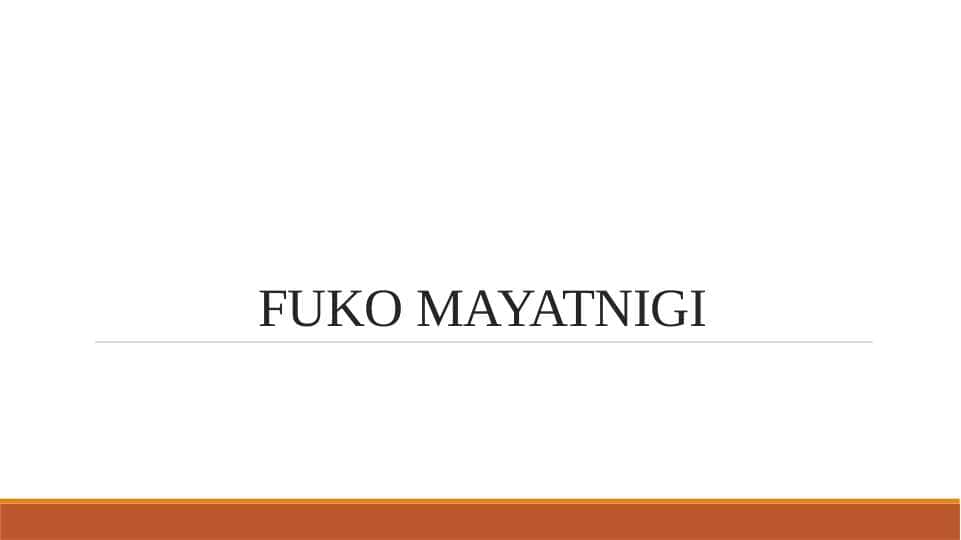 FUKO MAYATNIGI