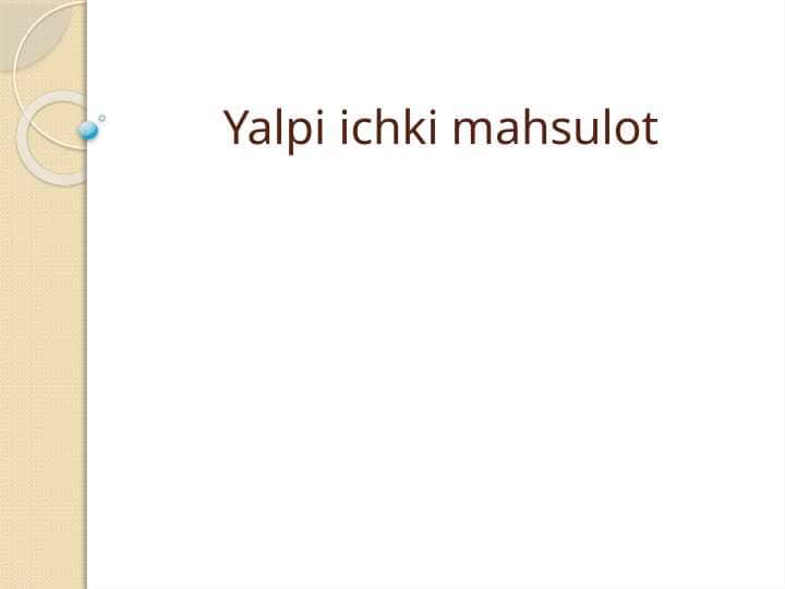Yalpi ichki mahsulot