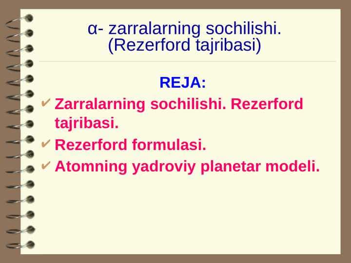 α- zarralarning sochilishi. (Rezerford tajribasi)