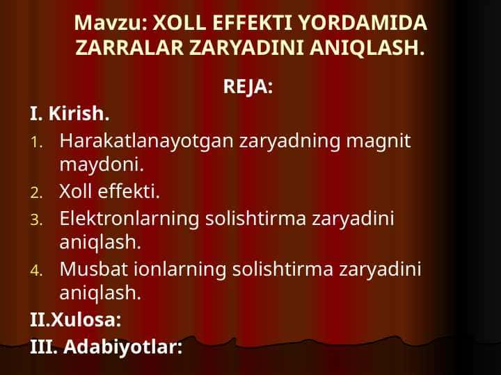 XOLL EFFEKTI YORDAMIDA ZARRALAR ZARYADINI ANIQLASH.