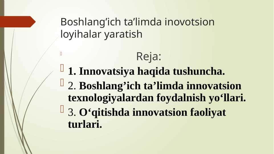 Boshlang’ich ta’limda inovotsion loyihalar yaratish