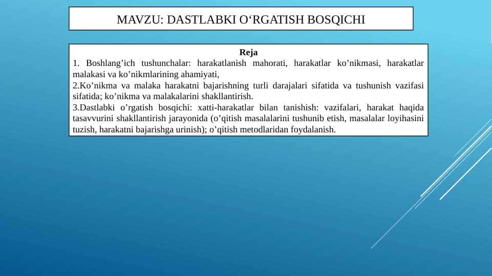 Dastlabki o‘rgatish bosqichi