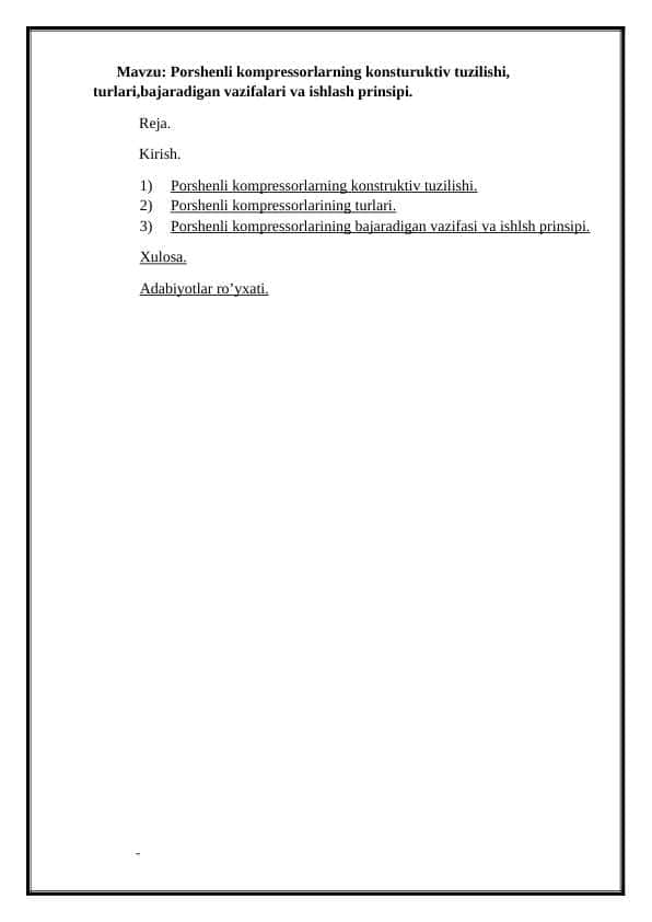 Porshеnli komprеssorlаrning konsturuktiv tuzilishi, turlari,bajaradigan vazifalari va ishlash prinsipi.
