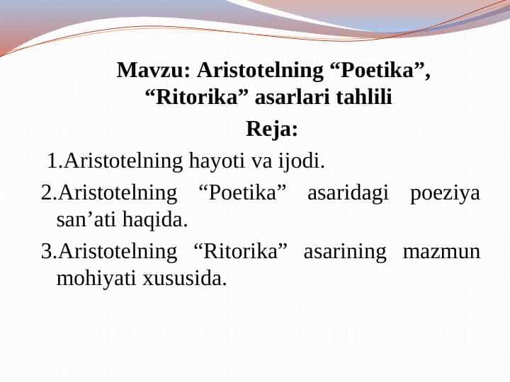 Aristotelning “Poetika”, “Ritorika” asarlari tahlili