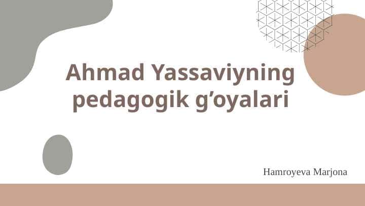 Ahmad Yassaviyning pedagogik gʻoyalari