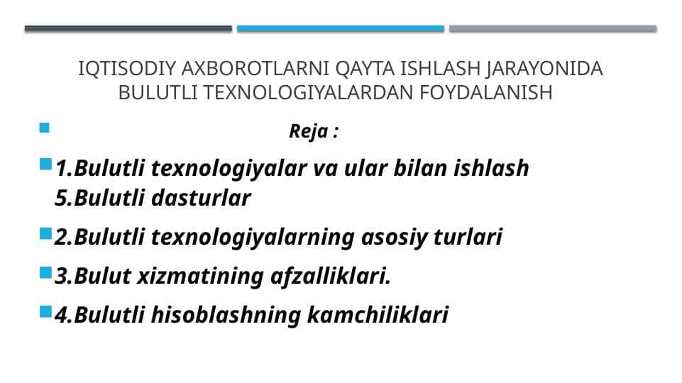 iqtisodiy axborotlarni qayta ishlash jarayonida bulutli texnologiyalardan foydalanish