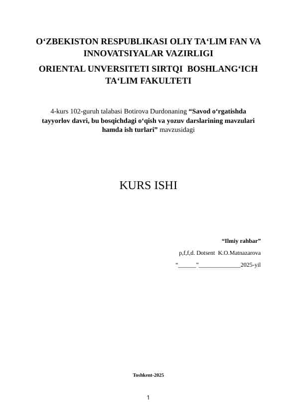 “Savod o‘rgatishda tayyorlov davri, bu bosqichdagi o‘qish va yozuv darslarining mavzulari hamda ish turlari” kurs ishi