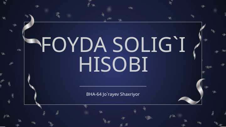 pptx FOYDA SOLIG`I HISOBI mavzusida