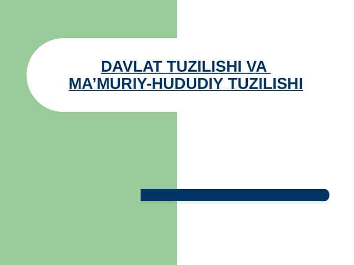 DAVLAT TUZILISHI VA MA’MURIY-HUDUDIY TUZILISHI