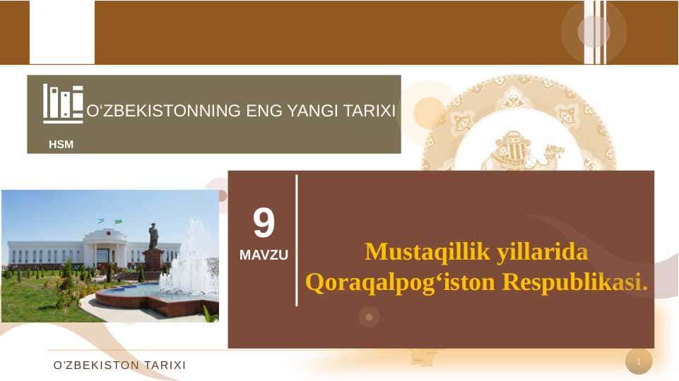 Mustaqillik yillarida Qoraqalpog‘iston Respublikasi.