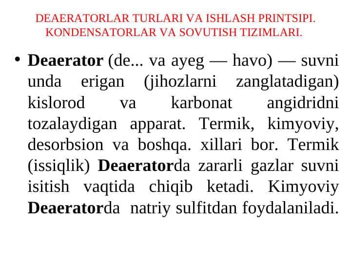 DEAERATORLAR TURLARI VA ISHLASH PRINTSIPI. KONDENSATORLAR VA SOVUTISH TIZIMLARI