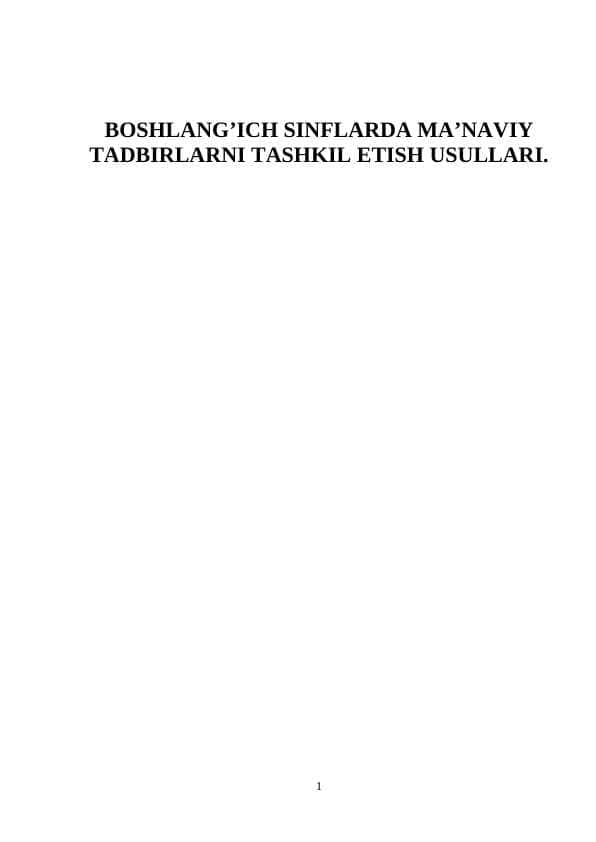 BOSHLANG’ICH SINFLARDA MA’NAVIY TADBIRLARNI TASHKIL ETISH USULLARI.
