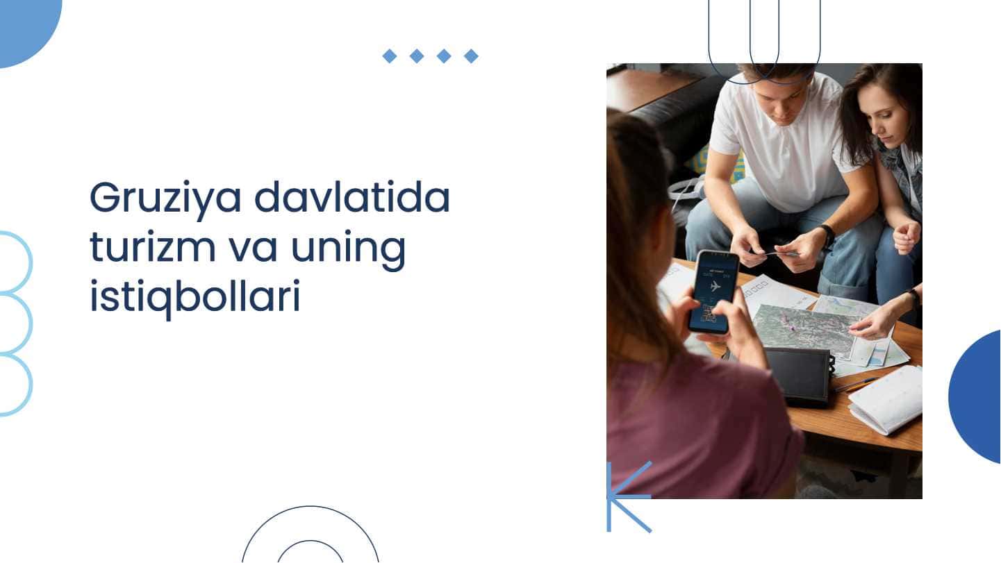 Gruziya davlatida turizm va uning istiqbollari