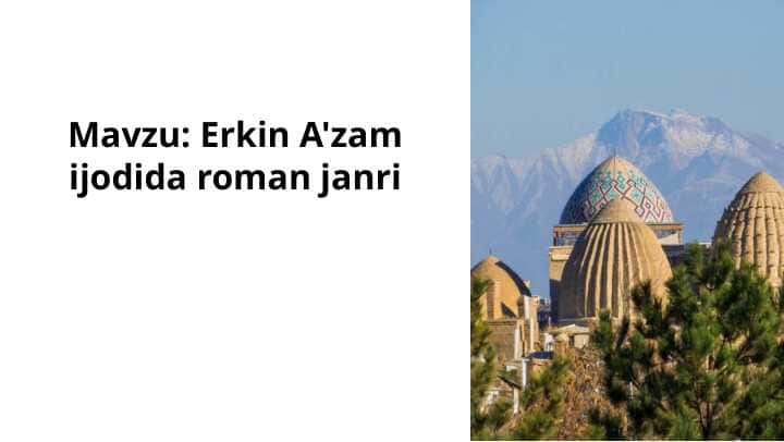 Erkin A'zam ijodida roman janri