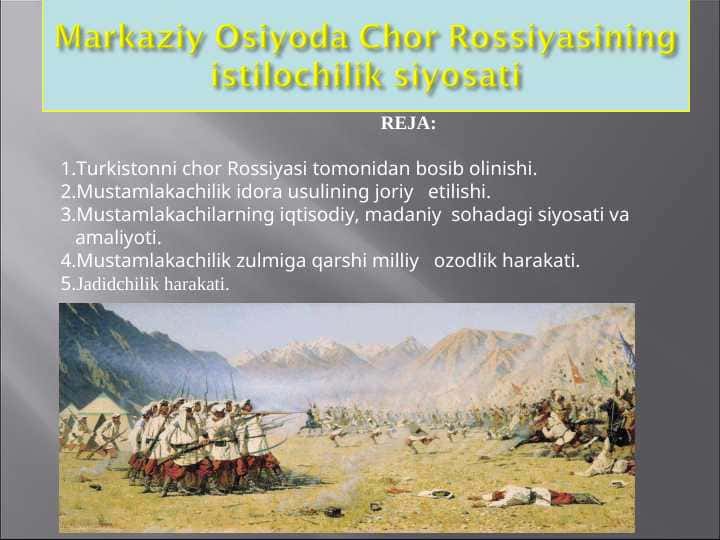 Markaziy Osiyoda Chor Rossiyasining istilochilik siyosati