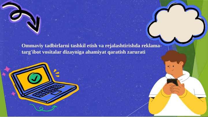 Ommaviy tadbirlarni tashkil etish va rejalashtirishda reklama targ'ibot vositalar dizayniga ahamiyat qaratish zarurati