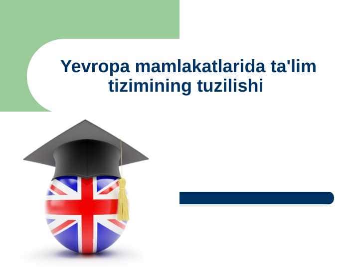 Yevropa mamlakatlarida ta'lim tizimining tuzilishi