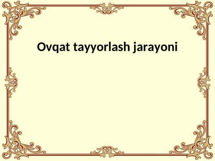 Ovqat tayyorlash jarayoni