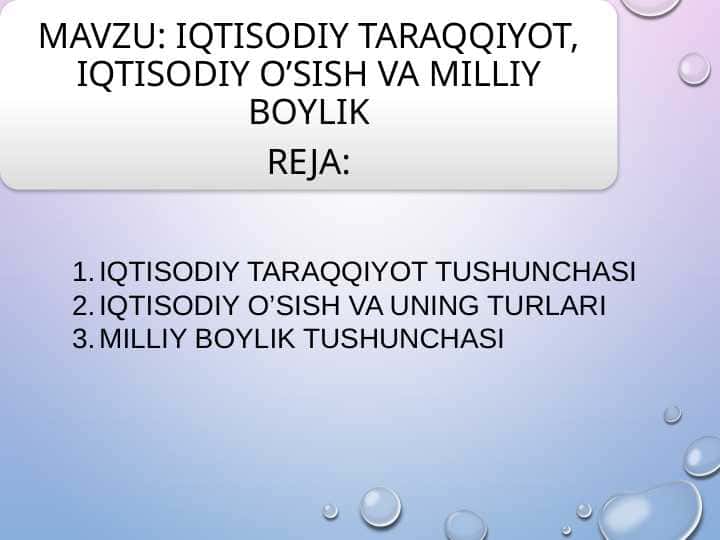IQTISODIY TARAQQIYOT, IQTISODIY O’SISH VA MILLIY BOYLIK