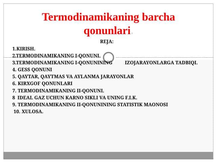 Termodinamikaning barcha qonunlari.