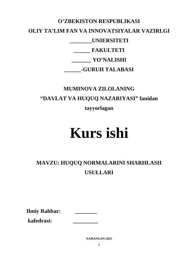 MAVZU: HUQUQ NORMALARINI SHARHLASH USULLARI. Kurs ishi