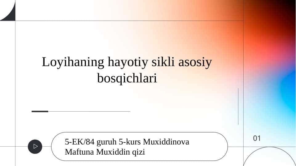 Loyihaning hayotiy sikli asosiy bosqichlari