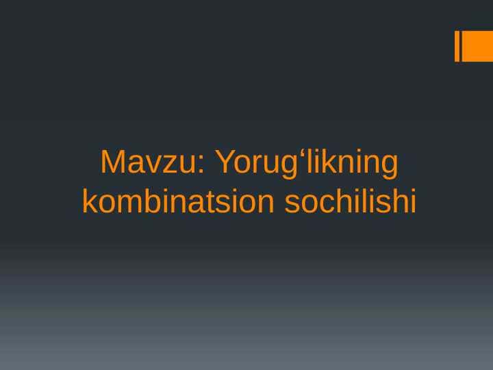 Yorugʻlikning kombinatsion sochilishi...