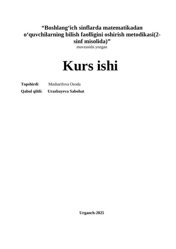 Boshlang‘ich sinflarda matematikadan o‘quvchilarning bilish faolligini oshirish metodikasi(2-sinf misolida)