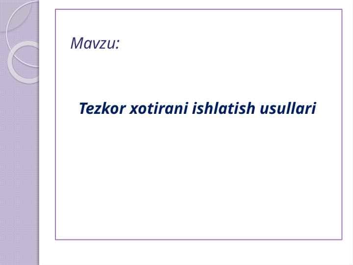 Tezkor xotirani ishlatish usullari