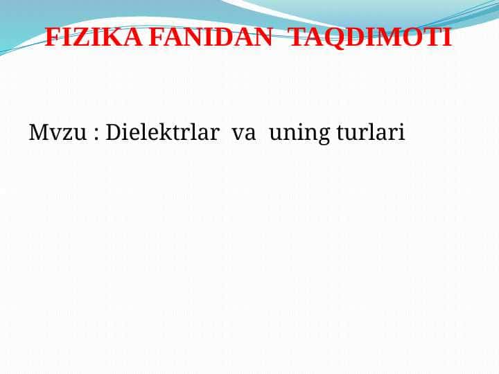 Dielektrlar va uning turlari