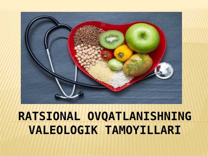 Ratsional ovqatlanishning valeologik tamoyillari