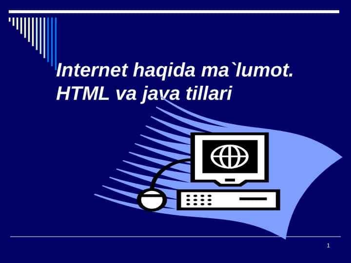 Internet haqida ma`lumot. HTML va java tillari