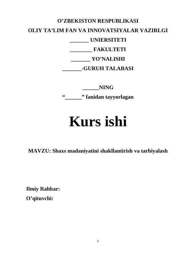 MAVZU: Shaxs madaniyatini shakllantirish va tarbiyalash.