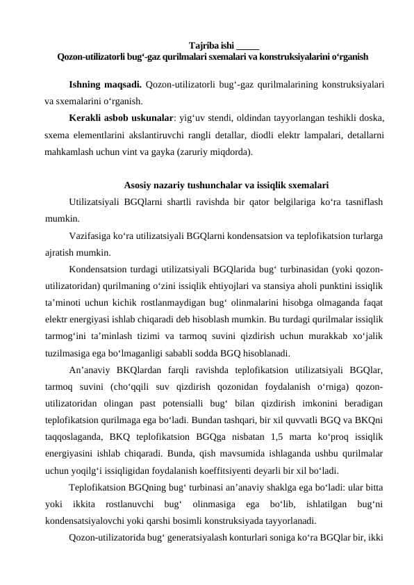 Tajriba ishi _____ Qozon-utilizatorli bug‘-gaz qurilmalari sxemalari va konstruksiyalarini o‘rganish