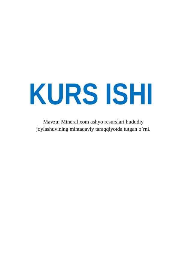 Mineral xom ashyo resurslari hududiy joylashuvining mintaqaviy taraqqiyotda tutgan o’rni