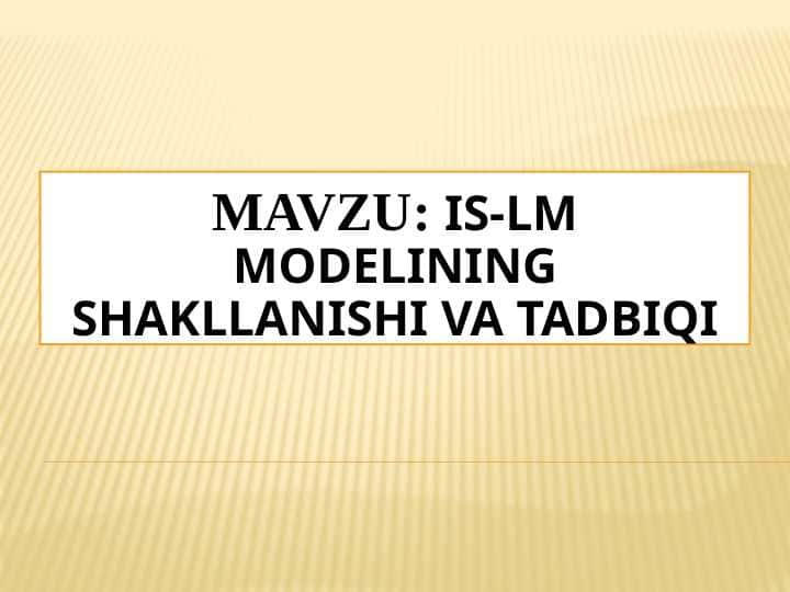 IS-LM modelining shakllanishi va tadbiqi