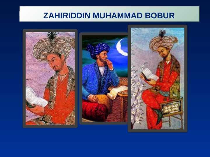 ZAHIRIDDIN MUHAMMAD BOBUR