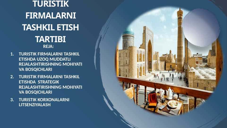 Turistik firmalarni tashkil etish tartibi.