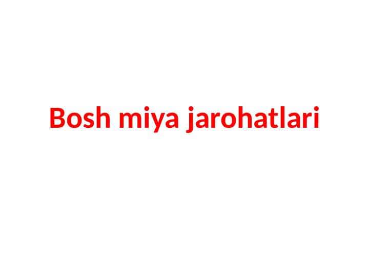 Bosh miya jarohatlari