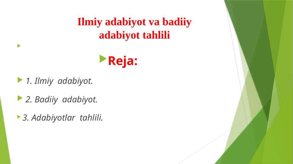 Ilmiy adabiyot va badiiy adabiyot tahlili
