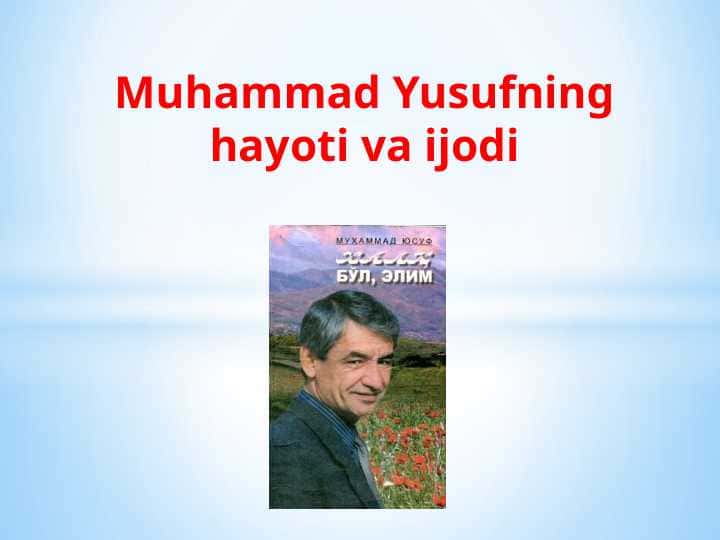 Muhammad Yusufning hayoti va ijodi