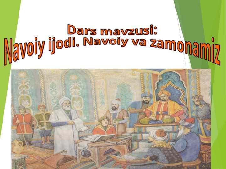 Navoiy ijodi. Navoiy va zamonamiz