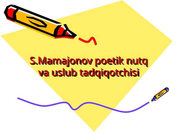 S.Mamajonov poetik nutq va uslub tadqiqotchisi