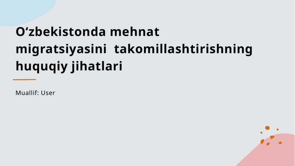 Òzbekistonda mehnat migratsiyasini takomillashtirishning huquqiy jihatlari