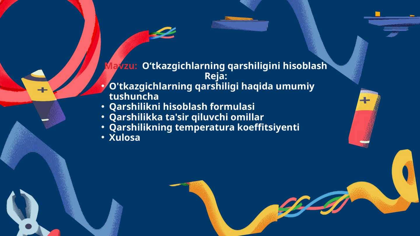 O‘tkazgichlarning qarshiligini hisoblash