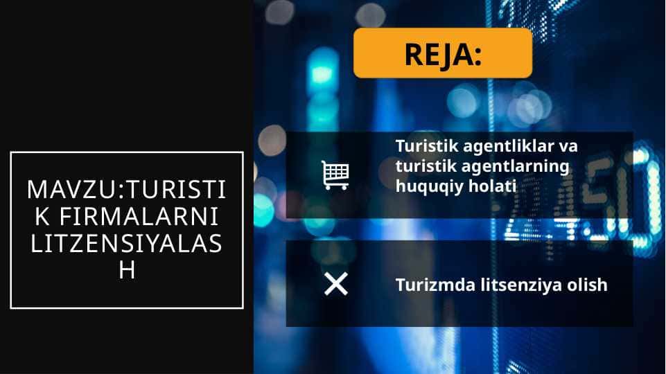 mavzu:turistik firmalarni litzensiyalash
