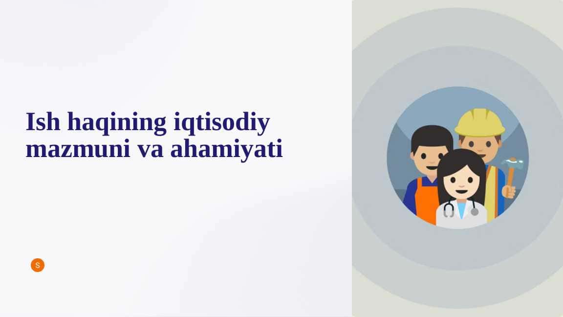 Ish haqining iqtisodiy mazmuni va ahamiyati
