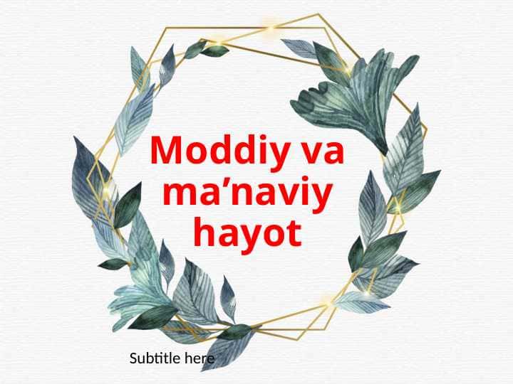 Moddiy va ma’naviy hayot